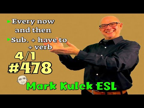 #478  Every Now and Then + 5 activities to practice English - LiveStream Class | Mark Kulek ESL