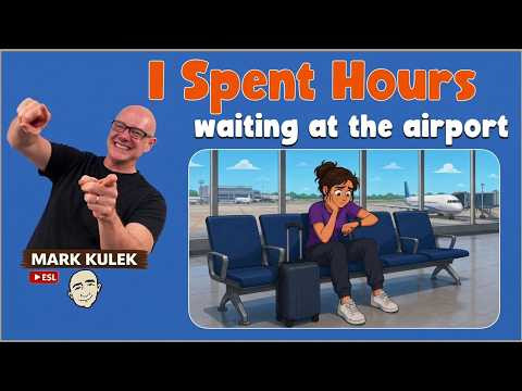 I Spent Hours (wasted time) with Mark Kulek ESL