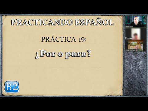Pr&aacute;ctica 19 (B2): &iquest;Por o para?