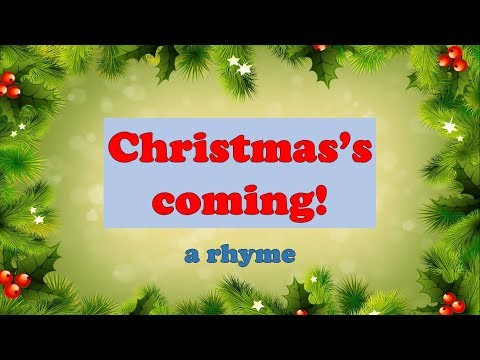 Christmas's coming! Стих на английском для детей Christmas's coming! Стих на английском для детей