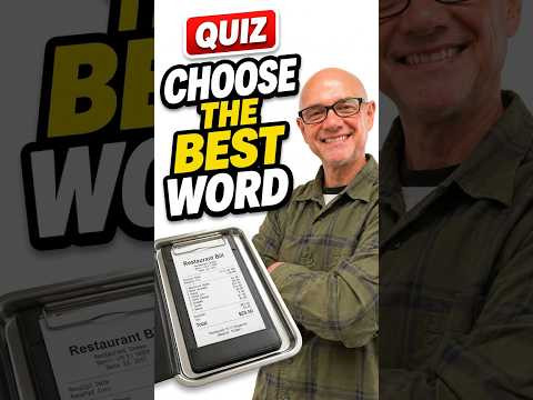 Choose the Best Word (in a restaurant) #MarkKulekESL Choose the Best Word (in a restaurant) #MarkKulekESL