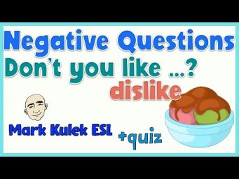 Negative Questions (don't you like ...?) - English Speaking Practice | Mark Kulek ESL