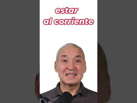 Испанский язык. Устойчивые выражения: estar al corriente#Shorts