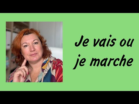 Je vais или je marche : как правильно сказать?