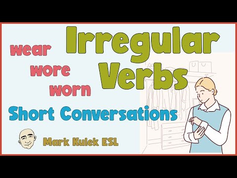 Irregular Verbs - wear / wore / worn | English Class - Mark Kulek ESL