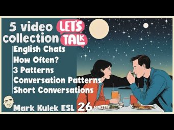 26 minutes - Talk in English (conversations) with Mark Kulek ESL