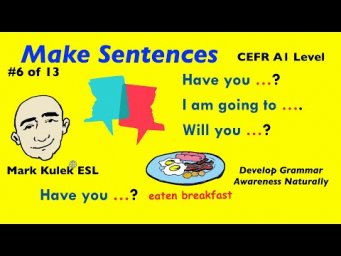 Have you?, I am going to, Will you? - Grammar patterns | Mark Kulek - ESL