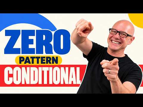 The Zero Conditional Pattern with Mark Kulek ESL