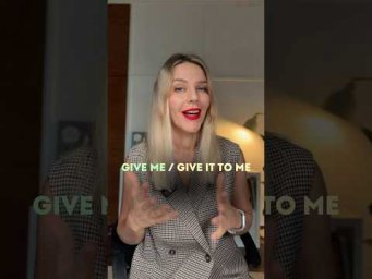 GIVE ME / GIVE IT TO ME