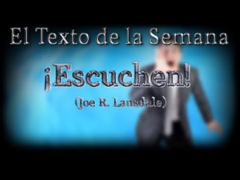 El Texto de la Semana:  "&iexcl;Escuchen!"