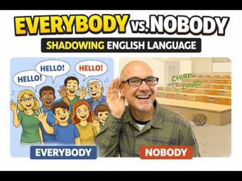 Everybody vs. Nobody: Shadowing. Speak English with Mark Kulek ESL