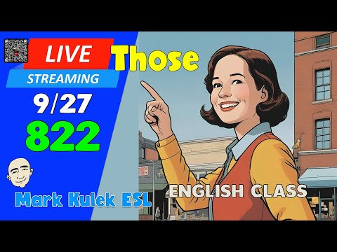 Those + Were / Weren't | Live Stream English Class #822 with Mark Kulek ESL