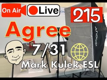 Agree - Mark Kulek Live Stream Lesson  | #215 - English Practice - ESL