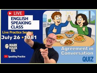 Agreement in Conversations: (at work) with Mark Kulek ESL (Live Stream Class)