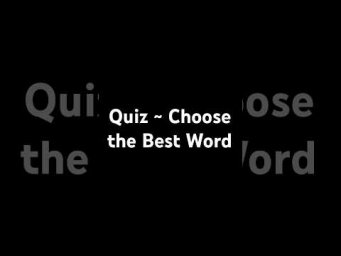 Quiz: Choose the Best Word (late bus)  #MarkKulekESL #Vocabulary