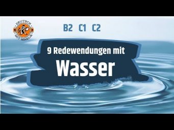 9 немецких выражений со словом ВОДА | Deutsch B2 C1 C2