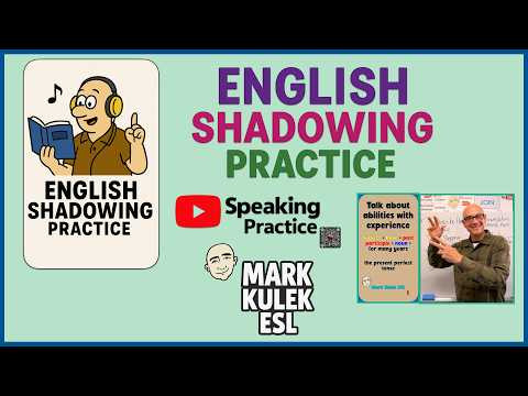 Have + Past Participle + For Many Years with Mark Kulek ESL