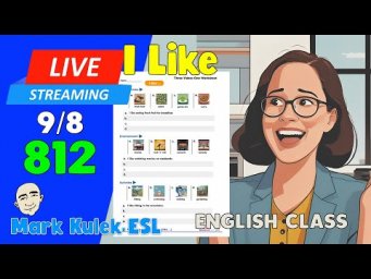 I Like ... | Live Stream English Class #812 with Mark Kulek ESL