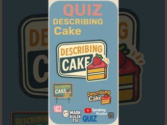 Cake &rarr; adjectives quiz | Learn English with Mark Kulek ESL