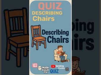 Describe Chairs &rarr; quiz | Learn English with Mark Kulek ESL