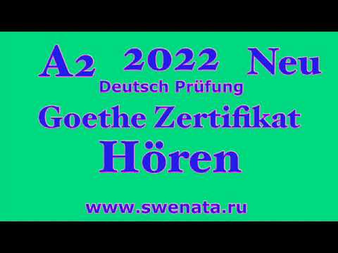 A2 Goethe Zertifikat I Deutsch Prüfung I Modul Hören A2 Goethe Zertifikat I Deutsch Prüfung I Modul Hören