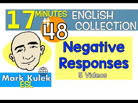 Negative Responses - English Practice Series | Mark Kulek - ESL Negative Responses - English Practice Series | Mark Kulek - ESL