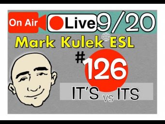 It's vs. Its - Mark Kulek Live Stream Lesson  | #126 - English Practice - ESL