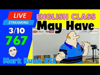 May Have | Live Stream English Class #767 with Mark Kulek ESL