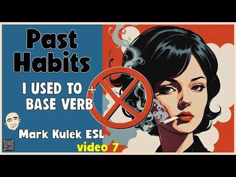 I Used To - past habits | Speak English with Mark Kulek ESL I Used To - past habits | Speak English with Mark Kulek ESL