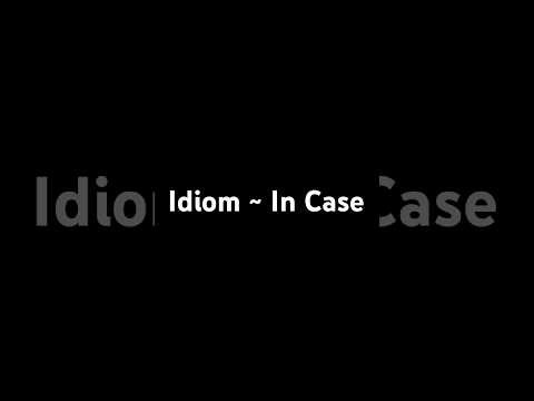 In Case: idiom  #MarkKulekESL #LearnEnglish