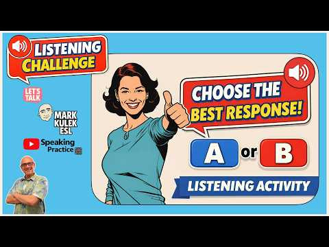 A or B Listening Challenge with Mark Kulek ESL