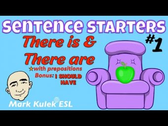 There Is & There Are + Prepositions - bonus: I should have | Mark Kulek ESL