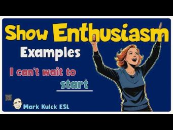 Express Enthusiasm in English - I Can't Wait To... - Mark Kulek ESL