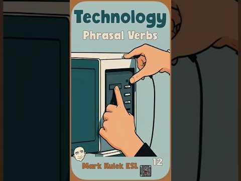 Technology - phrasal verbs | Speak English with #MarkKulekESL
