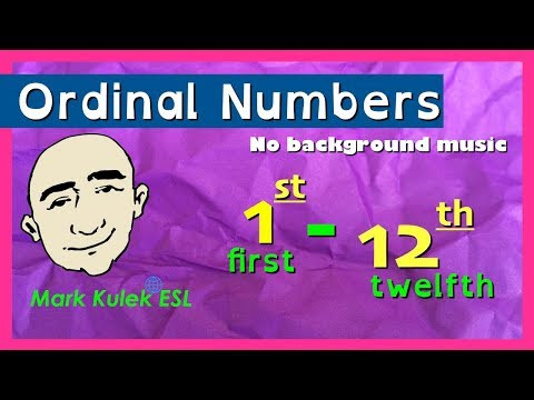 Ordinal Numbers with spelling - 1st to 12th | Mark Kulek - ESL Ordinal Numbers with spelling - 1st to 12th | Mark Kulek - ESL