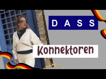 Союз dass в немецком языке- то, что .. Коннекторы подчинительных предложений