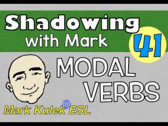 Modal Verbs - shadowing English Speech | Mark Kulek - ESL