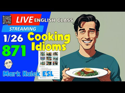 Cooking - phrasal verbs | Live Stream English Class #871 with Mark Kulek ESL