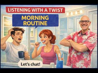 Learn English with Listening Practice: Mark Kulek ESL (morning routine)