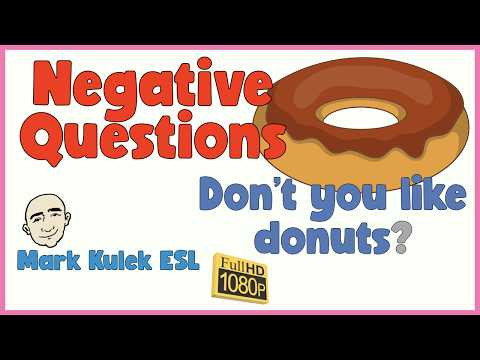 Negative Questions | English Speaking Practice - Mark Kulek ESL Negative Questions | English Speaking Practice - Mark Kulek ESL
