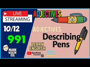 Adjectives &rarr; Describe Pens | Learn English &rarr; Live Stream Class