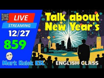 Express Regrets - New Year's | Live Stream English Class #859 with Mark Kulek ESL