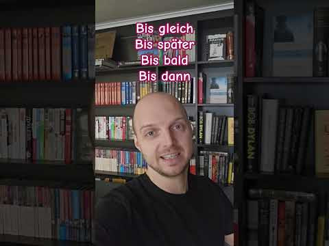 Bis gleich, Bis sp&auml;ter, Bis bald, Bis dann. до скорого, до встречи. #deutsch #deutschkurs