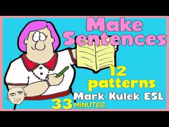 Make Sentences - video collection | English speaking practice  - Mark Kulek ESL